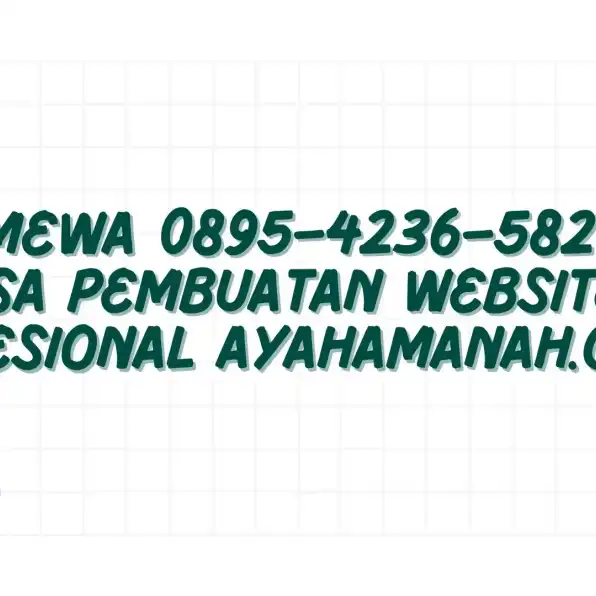 Dahsyat 0895–4236–58282 Jasa Desain Website Perusahaan AyahAmanah.com