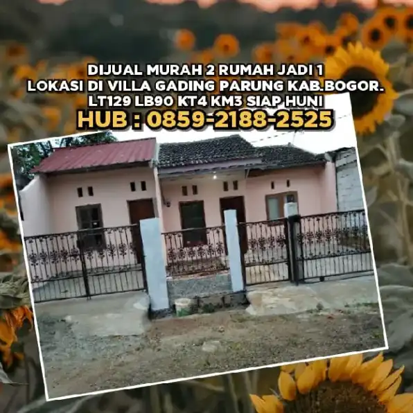 DIJUAL MURAH 2RUMAH JADI 1 VILLA GADING PARUNG KAB.BOGOR.LT129 LB90 KT4 KM3 SIAP HUNI.H:085921882525