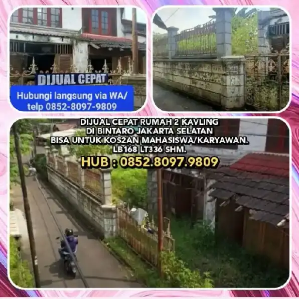 DIJUAL CEPAT RUMAH 2 KAVLING DI BINTARO JAKARTA SELATAN. BISA UNTUK KOS2AN. LT336 LB168 SHM