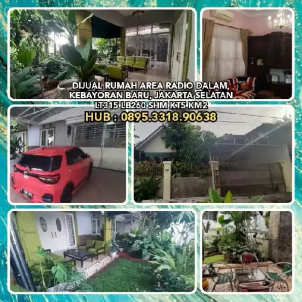 DIJUAL RUMAH AREA RADIO DALAM, KEBAYORAN BARU, JAKARTA SELATAN.LT315 LB260 SHM KT5 KM2.