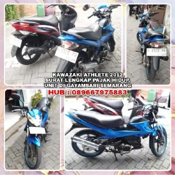 MOTOR DIJUAL : KAWAZAKI ATHLETE 2012 SURAT LENGKAP PAJAK HIDUP.UNIT DI GAYAMSARI SEMARANG