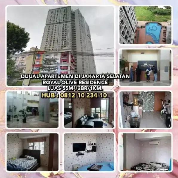 DIJUAL APARTEMEN DI JAKARTA SELATAN.ROYAL OLIVE RESIDENCE. L55m²/2BR/1KM.H:0812 10 234 10