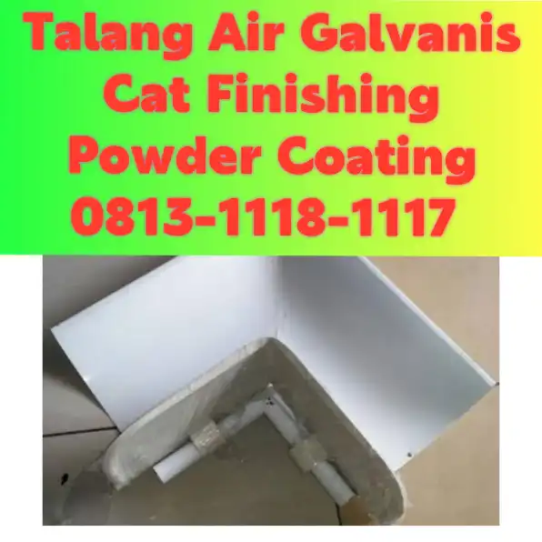 Talang Air Galvanis Jakarta Utara! 0813-1118-1117