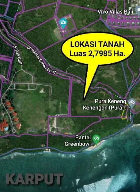 Dijual 2,7985 Ha. LOSS TEBING  Pantai Green Bowl Ungasan Kuta Selatan