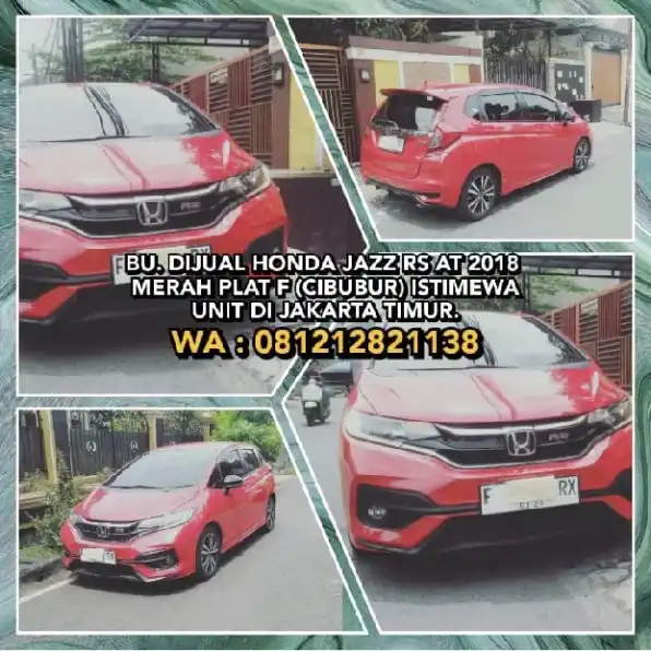 BU. DIJUAL HONDA JAZZ RS AT 2018 MERAH, PLAT F (CIBUBUR) ISTIMEWA UNIT DI JAKARTA TIMUR