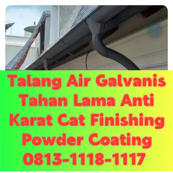 Talang Air Galvanis Banda Aceh! 0813-1118-1117