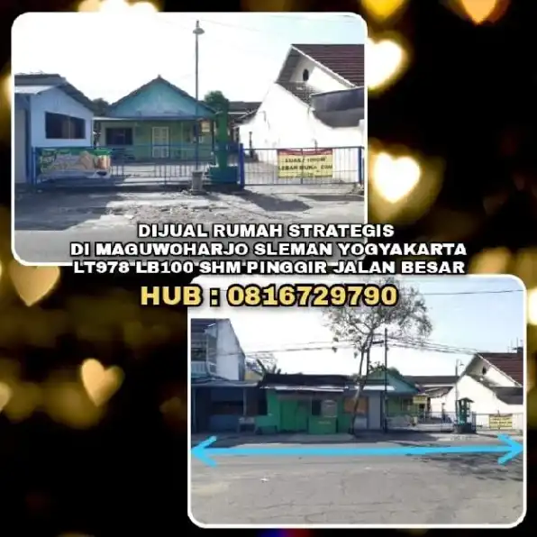 RUMAH DIJUAL : RUMAH STRATEGIS DI MAGUWOHARJO SLEMAN YOGYAKARTA. LT978 LB100 SHM PINGGIR JALAN BESAR