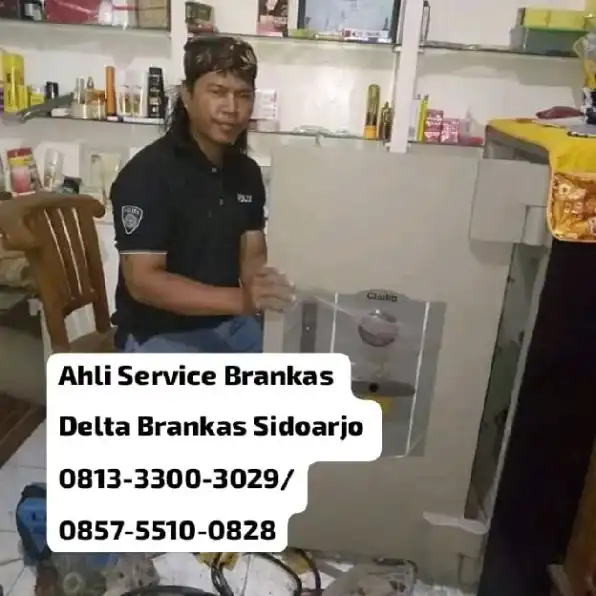 Jasa Service Brankas Sidoarjo 0813-3300-3029 Delta Brankas