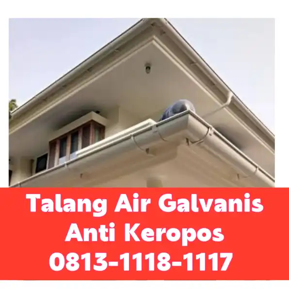 Talang Air Galvanis Depok! 0813-1118-1117