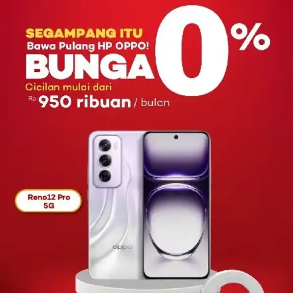 Promo Akhir Tahun!!, Segampang itu Nyicil Oppo Reno 12 Pro, Dapatkan Bunga 0% dan Free Cicilan 2x