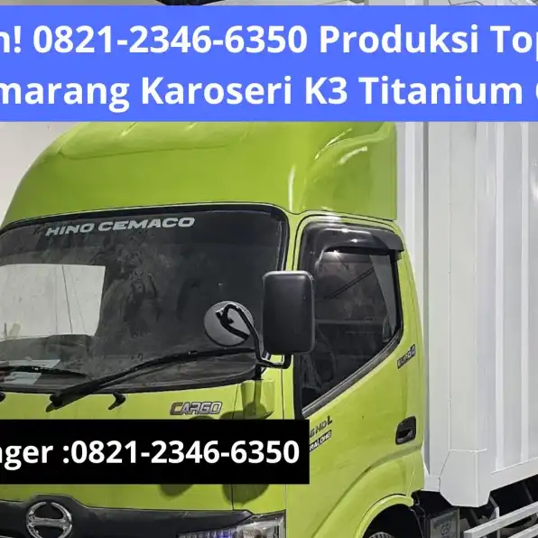 Topi Keren! 0821-2346-6350 Produksi Topi Kabin Truk Semarang Karoseri K3 Titanium Group