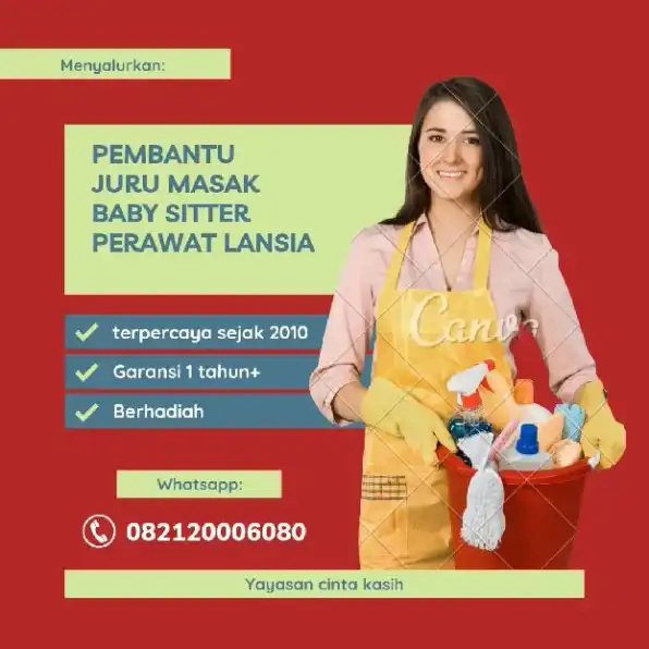 Yayasan Cinta Kasih Menyediakan: ART/Asisten Rumah tangga, juru masak, babysitter dan perawat lansia