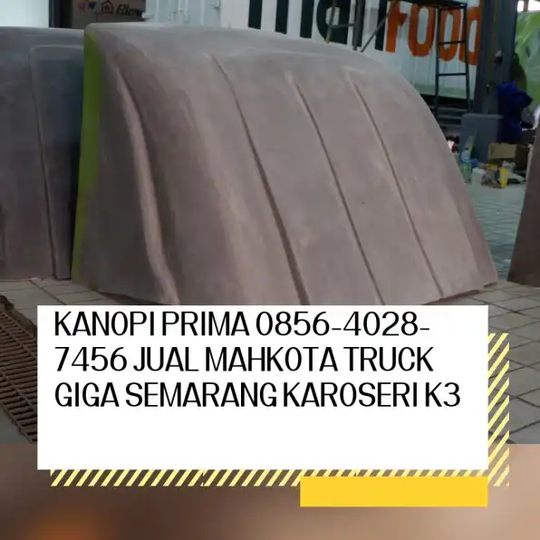 Atap Dinamis 0856-4028-7456 Jual Wind Deflector Truck Profia Semarang Karoseri K3