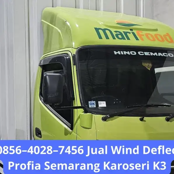 Tangguh 0856–4028–7456 Jual Wind Deflector Truck Profia Semarang Karoseri K3