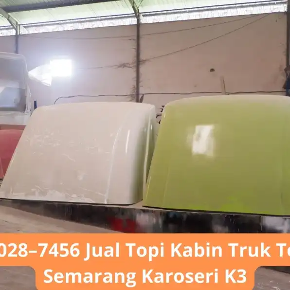 Pas 0856–4028–7456 Jual Topi Kabin Truk Toyota Hilux Semarang Karoseri K3