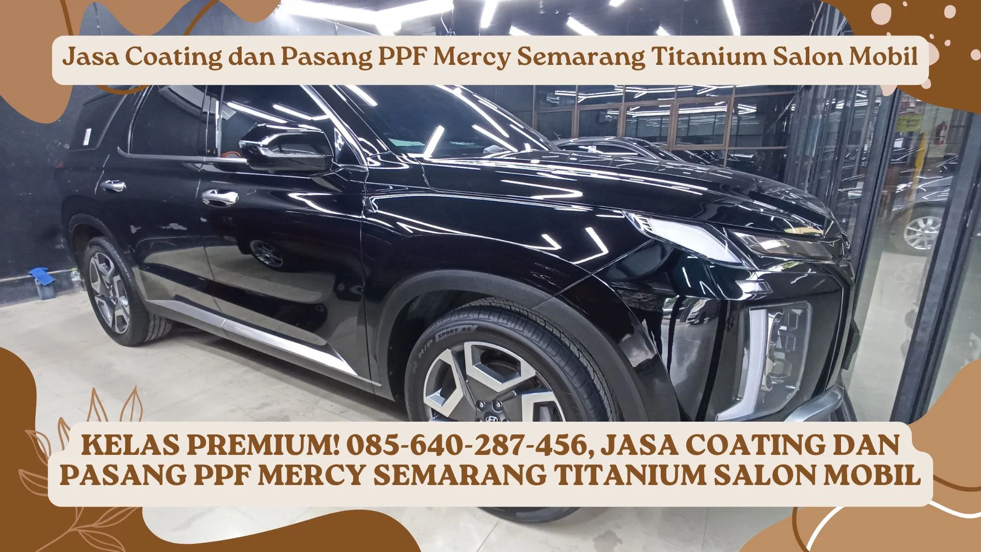 Kelas Premium! Jasa Coating dan Pasang PPF Mercy Semarang Titanium Salon Mobil