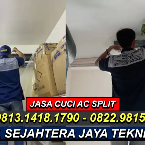 WA. 081314181790 - 082298152217 Jasa Cuci AC Gandaria Selatan, Cilandak, Jaksel Terdekat CV. Sejahtera Jaya Teknik