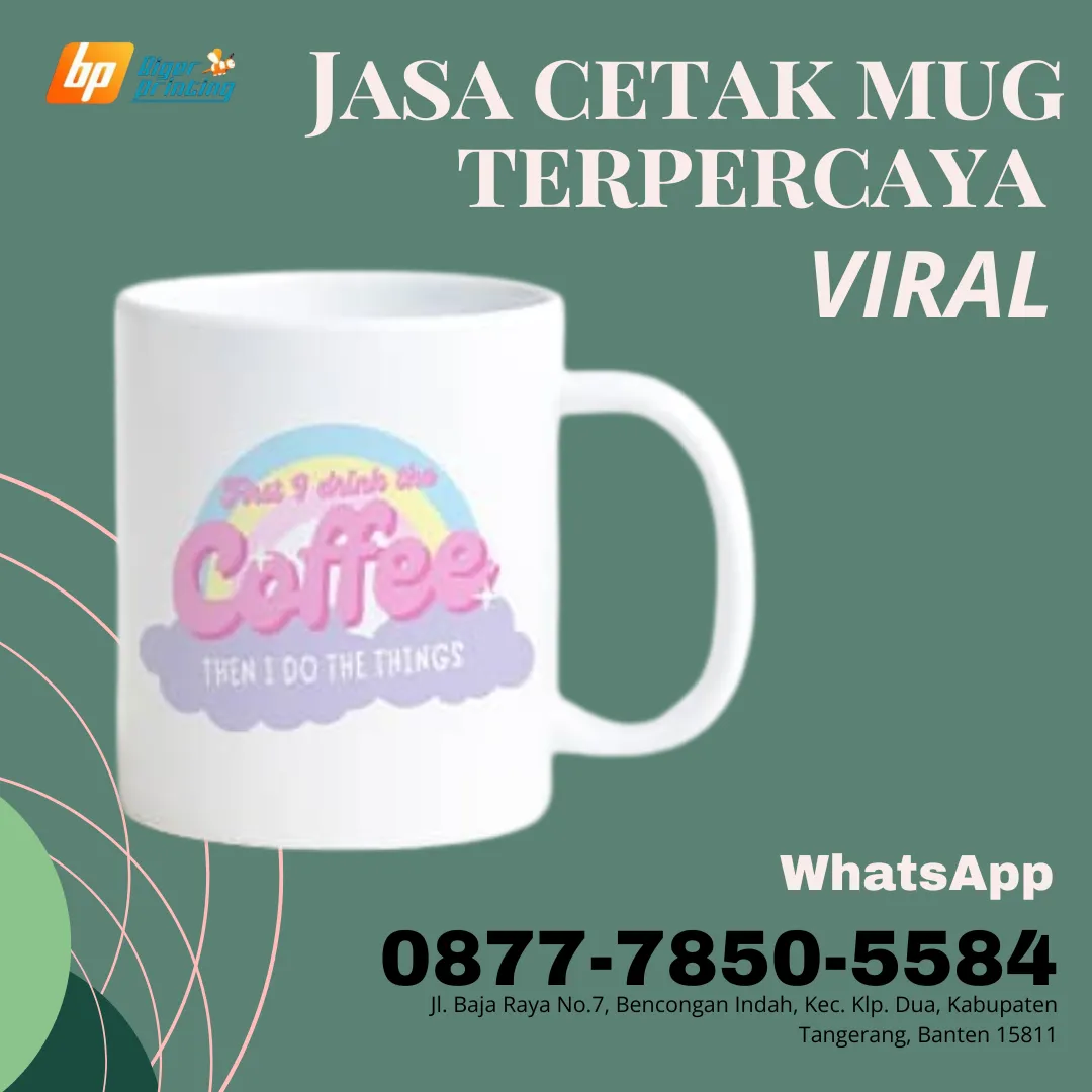 VIRAL, Jasa cetak mug terpercaya,di BALARAJA	KAB. TANGERANG