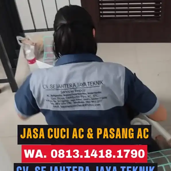 WA. 0822.9815.2217 - 0813.1418.1790 Jasa Service AC, Cuci AC, Bongkar Pasang AC Jatimulya, Cilodong, Depok Terdekat – CV. Sejahtera Jaya Teknik