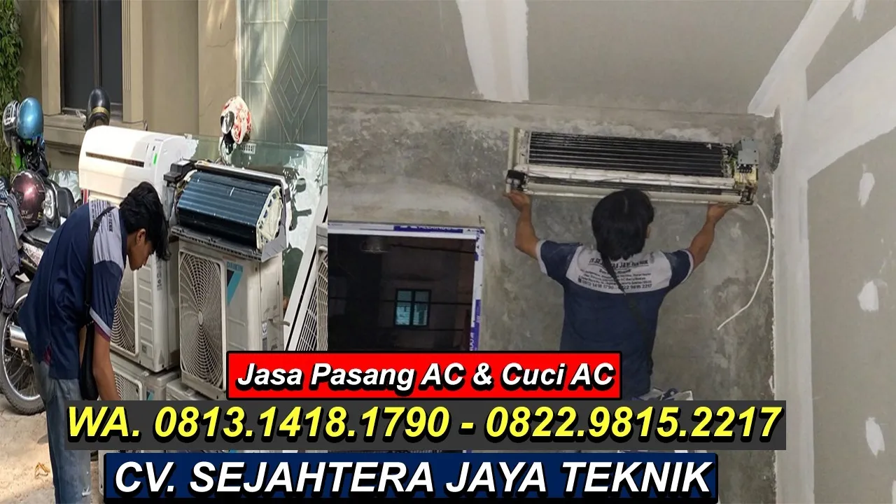 Jasa Service AC, Cuci AC, Bongkar Pasang AC Kota Bambu Utara, Palmerah , Jakarta Barat Terdekat – CV. Sejahtera Jaya Teknik