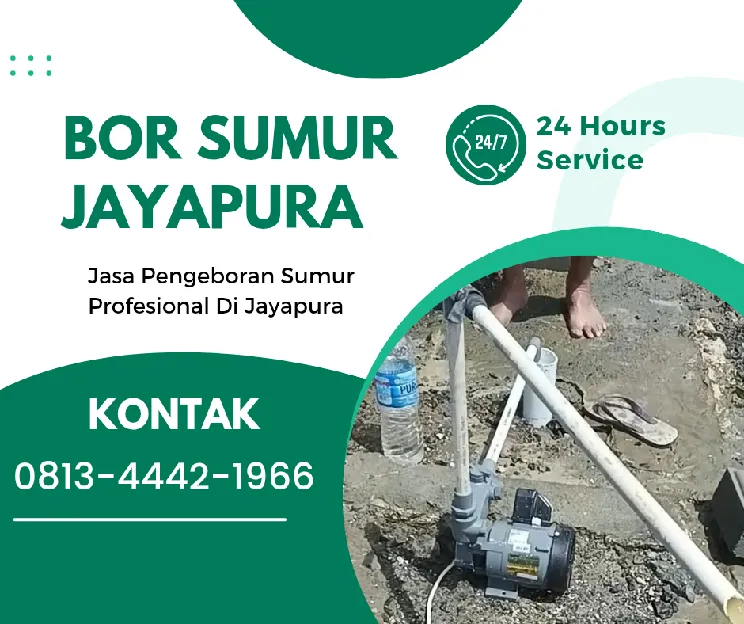 Jasa Sumur Bor Waibu Jayapura 0813  4442  1966