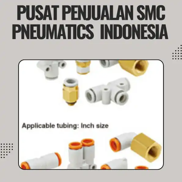 Distributor SMC Pneumatics CV. Sarana Utama Medan, WA : 0895-3538-66667 sumut