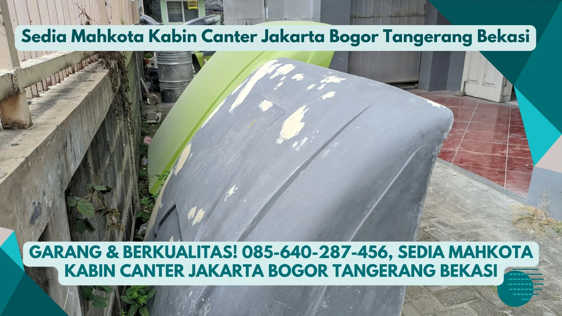 Garang & Berkualitas, Sedia Mahkota Kabin Canter Jakarta Bogor Tangerang Bekasi
