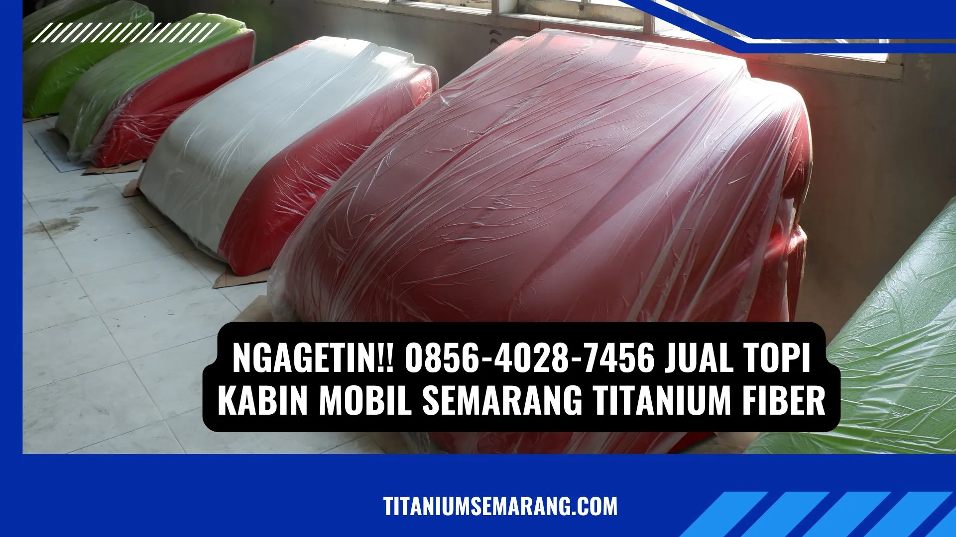 Ngagetin!! 0856-4028-7456 Jual Topi Kabin Mobil Semarang Titanium Fiber