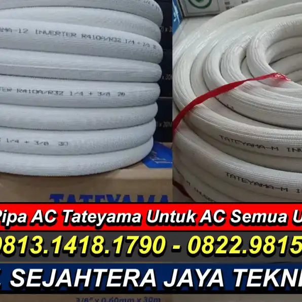 WA. 081314181790 - 082298152217 Jual Pipa AC Tateyama, Hoda, Artic Warakas Terdekat, Tanjung Priok, Jakut 24 Jam CV. Sejahtera Jaya Teknik