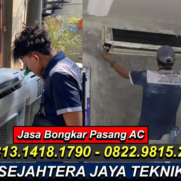 WA. 0822.9815.2217 - 0813.1418.1790 Jasa Service AC, Cuci AC, Bongkar Pasang AC Cijayanti, Babakan Madang, Bogor Terdekat – CV. Sejahtera Jaya Teknik