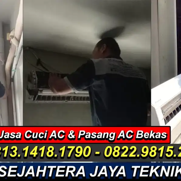 WA. 0822.9815.2217 - 0813.1418.1790 Jasa Service AC, Cuci AC, Bongkar Pasang AC Pondok Labu, Cilandak, Jakarta Selatan Terdekat – CV. Sejahtera Jaya Teknik