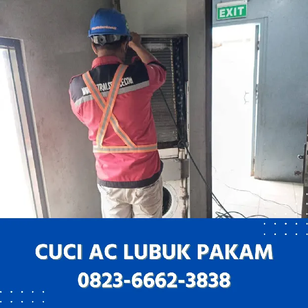 Teknisi Cuci AC Lubuk Pakam