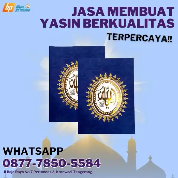 TERPERCAYA, Wa./Call 0877-7850-5584, Jasa Membuat Yasin Berkualitas, di Benda Tangerang