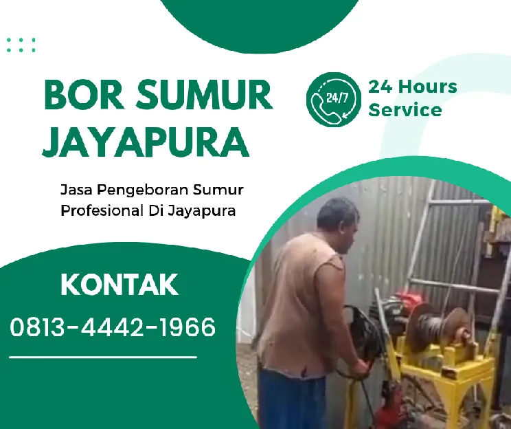 Jasa Sumur Bor Jayapura Utara 0813  4442  1966