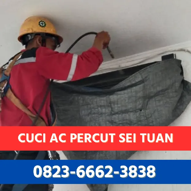 Cuci AC Percut Sei Tuan