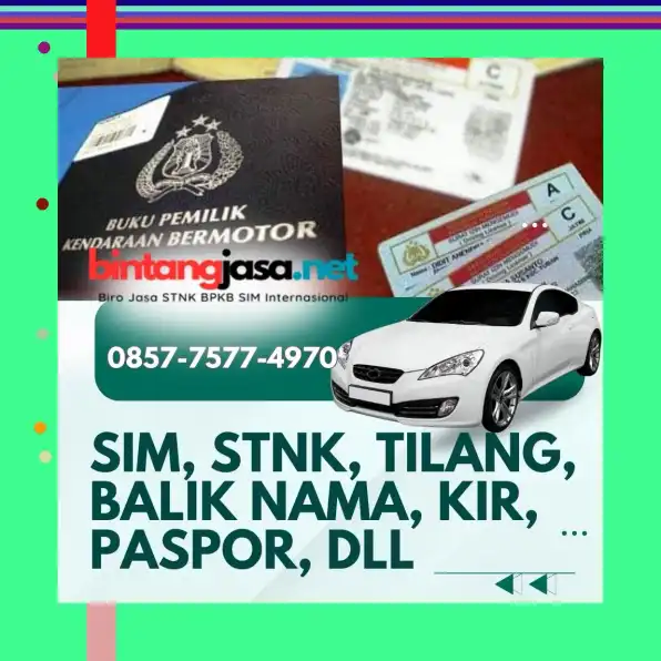 Termurah 0857-7577-4970 Bayar Setelah Jadi Balik Nama Kendaraan Terpercaya Di Jakarta Barat BintangJasa.Net