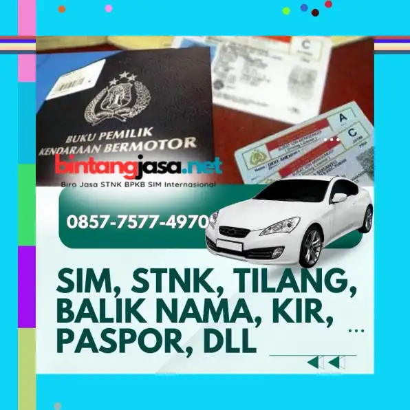 Termurah 0857-7577-4970 Bayar Setelah Jadi SIM WNA Dan Internasional Terpercaya Di Jakarta Barat BintangJasa.Net