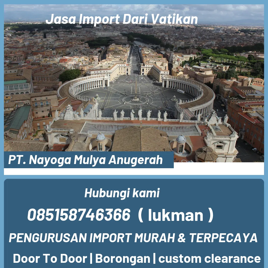 JASA IMPORT DARI VATIKAN TAS DOOR TO DOOR INDONESIA