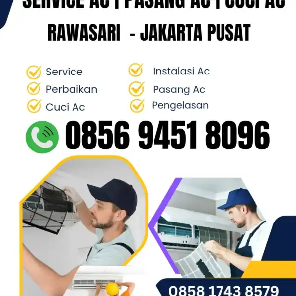 0856 9451 8096 Service Ac - Tukang Ac Daerah Rawasari Jakarta Pusat