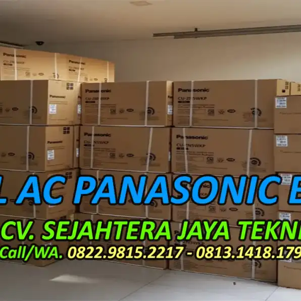 WA. 081314181790 - 082298152217 Jual AC Baru Bekas Panasonic, Daikin, Gree, Sharp Ragunan, Pasar Minggu, Jaksel Terdekat 24 Jam CV. Sejahtera Jaya Teknik