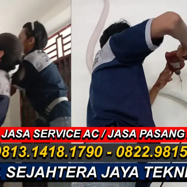 WA. 0822.9815.2217 - 0813.1418.1790 Jasa Service AC, Cuci AC, Bongkar Pasang AC Pasir Angin, Cileungsi, Bogor Terdekat – CV. Sejahtera Jaya Teknik