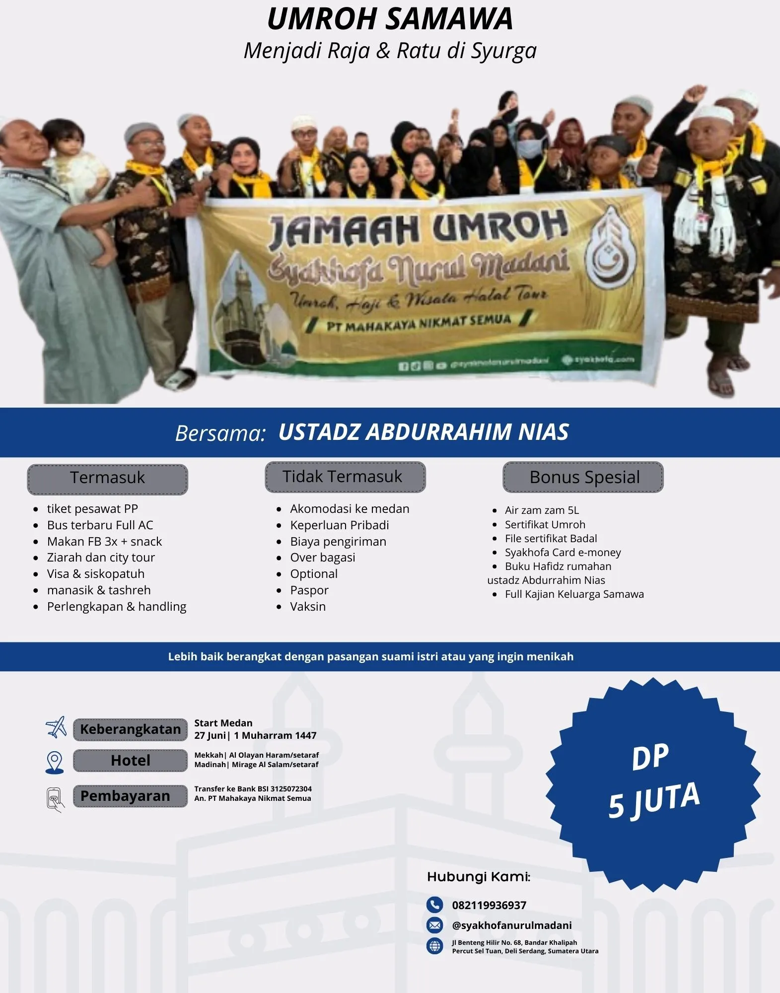 PASTI BERANGKAT, 0821-1993-6937 Biaya Travel Umroh Plus Penajam Paser Utara Pekanbaru Medan SYAKHOFA NURUL MADANI
