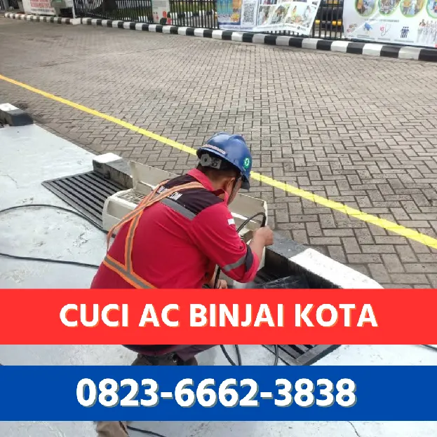 Cuci AC Hotel Binjai Kota 0823. 6662. 3838