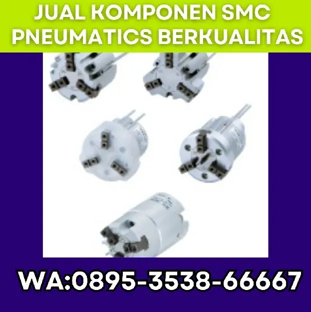 Supplier SMC Pneumatics CV. Sarana Utama Pagar Alam, WA : 0895-3538-66667 sumsel