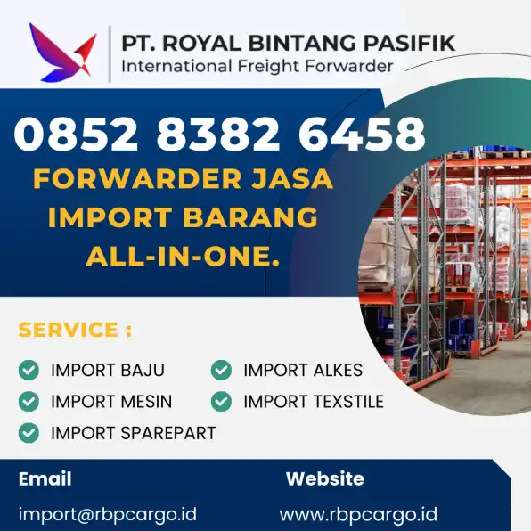 Forwarder jasa import barang all-in-one.