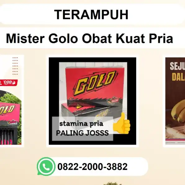 TERAMPUH, 0822-2000-3882 Distributor Mister Golo Obat Kuat Pria Jakarta