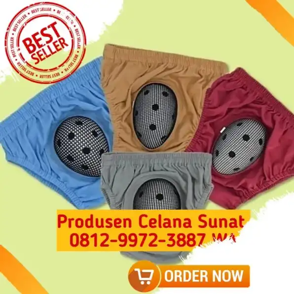 TERLARIS 0812-9972-3887 WA, Produsen Celana Sunat Khitan