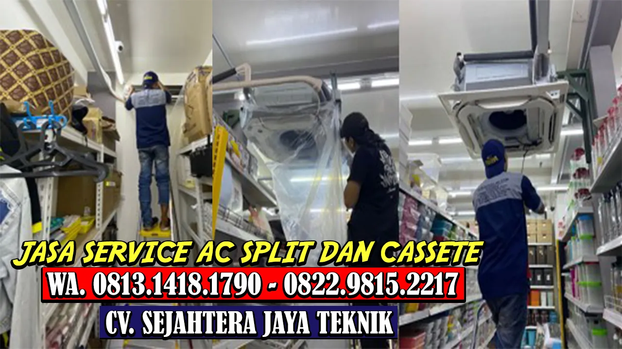 WA. 0822.9815.2217 - 0813.1418.1790 Jasa Cuci AC Cassete Jakarta Timur Terdekat 24 Jam CV. Sejahtera Jaya Teknik