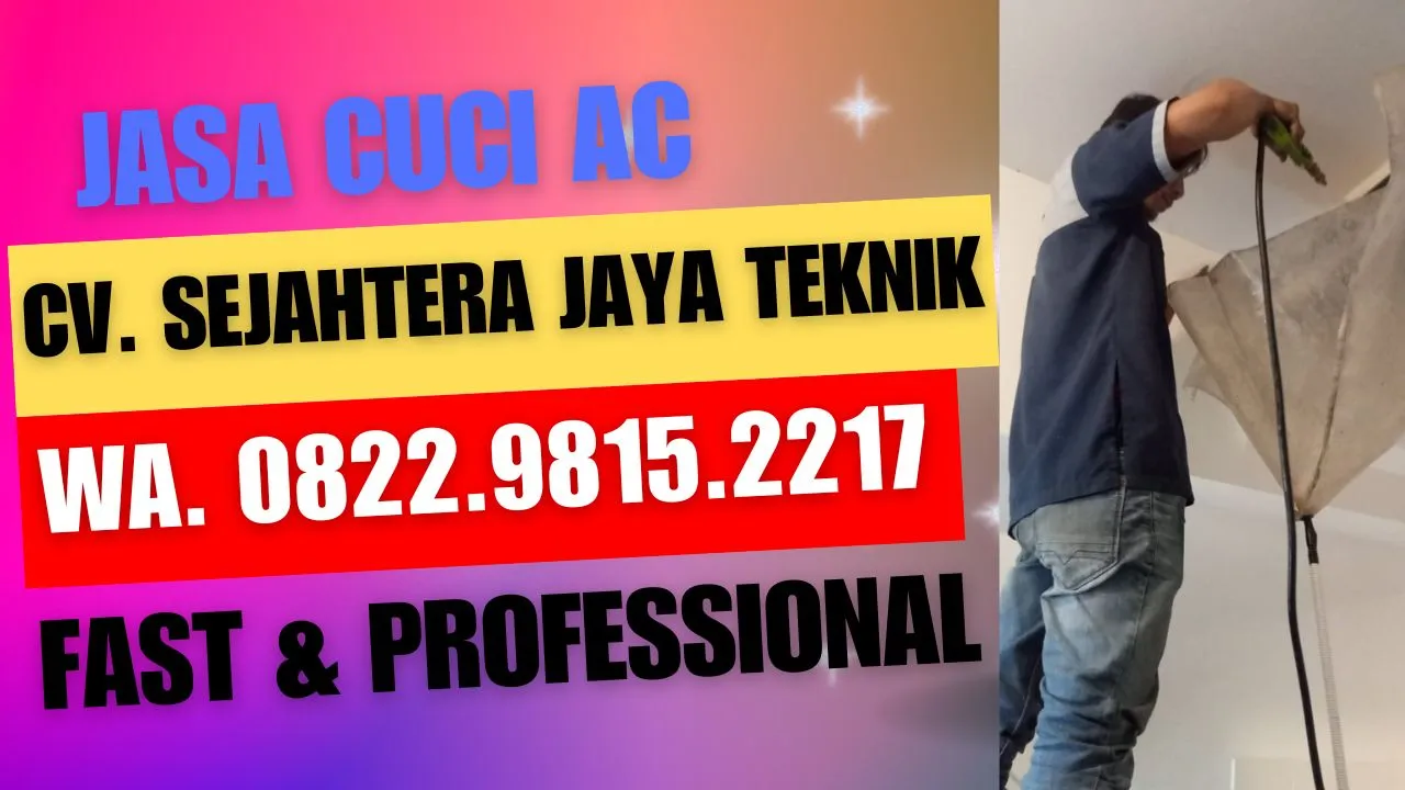 Jasa Service AC, Cuci AC, Bongkar Pasang AC Rawa Badak Utara, Koja, Jakarta Utara Terdekat – CV. Sejahtera Jaya Teknik