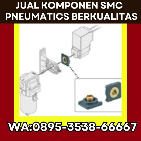 Supplier SMC Pneumatics CV. Sarana Utama Tapanuli , WA : 0895-3538-66667 sumut